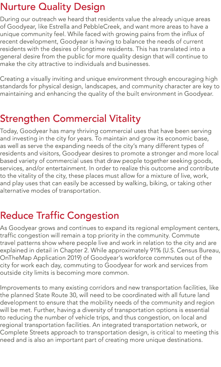 Nurture Quality Design During our outreach we heard that residents value the already unique areas of Goodyear, like E...