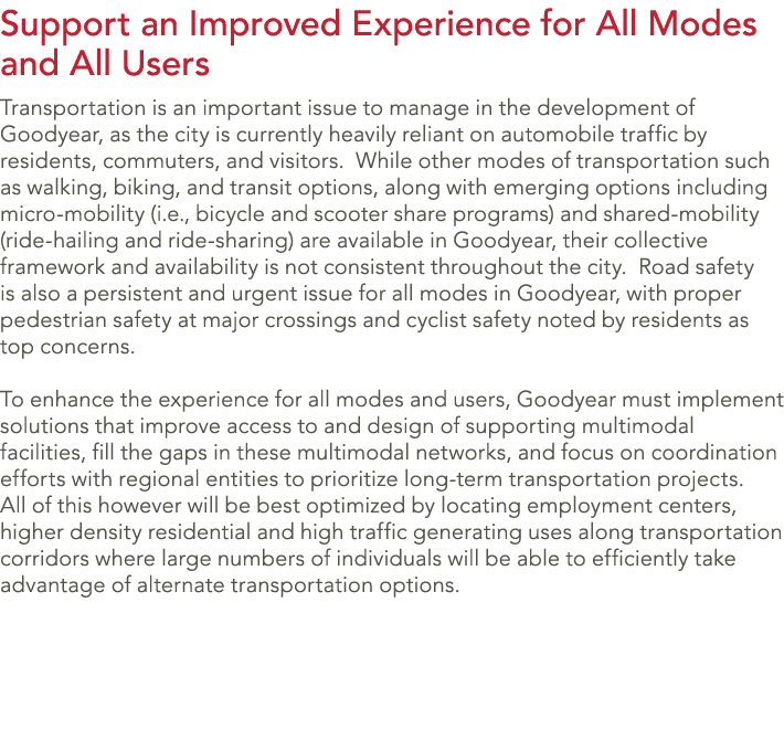Support an Improved Experience for All Modes and All Users Transportation is an important issue to manage in the deve...
