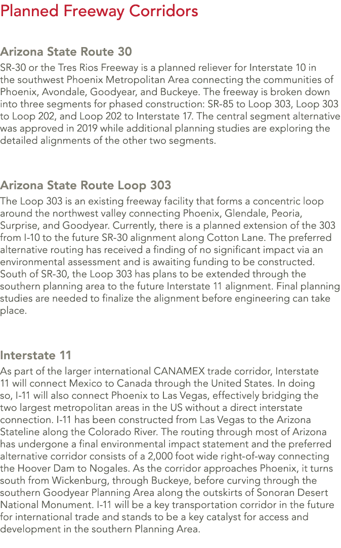 Planned Freeway Corridors Arizona State Route 30 SR 30 or the Tres Rios Freeway is a planned reliever for Interstate ...
