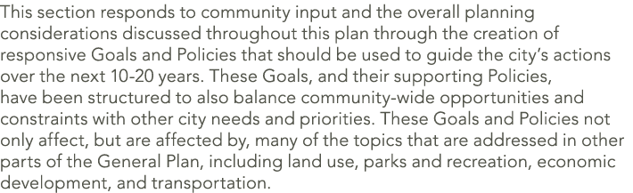 This section responds to community input and the overall planning considerations discussed throughout this plan throu...