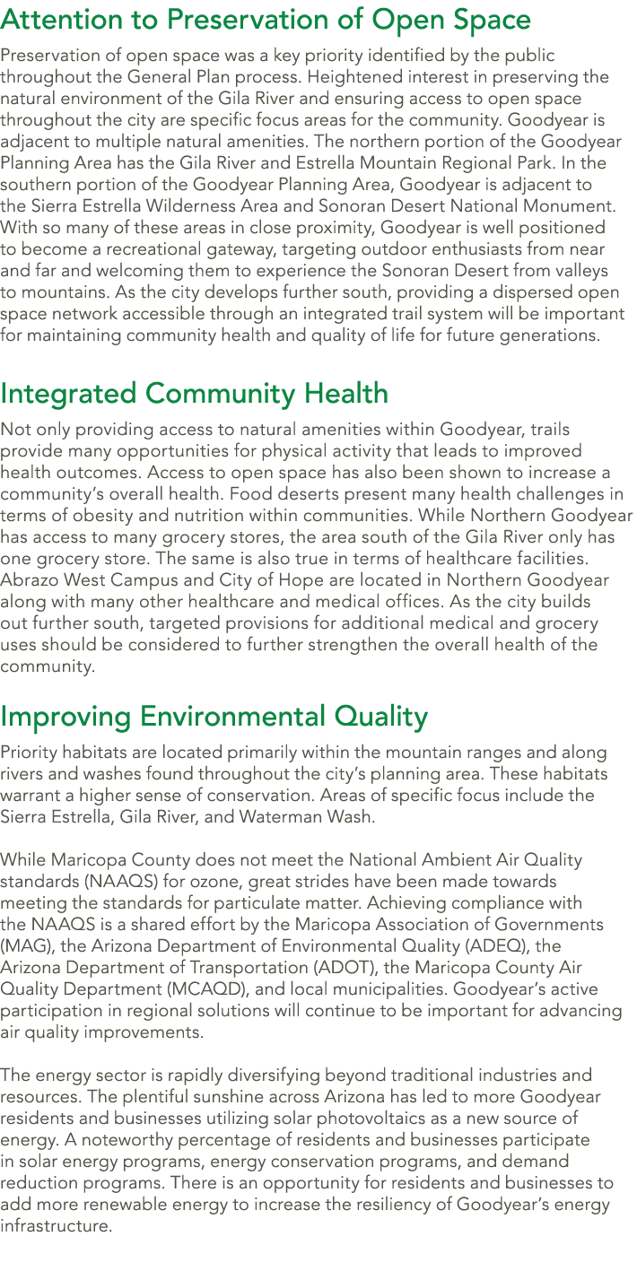 Attention to Preservation of Open Space Preservation of open space was a key priority identified by the public throug...