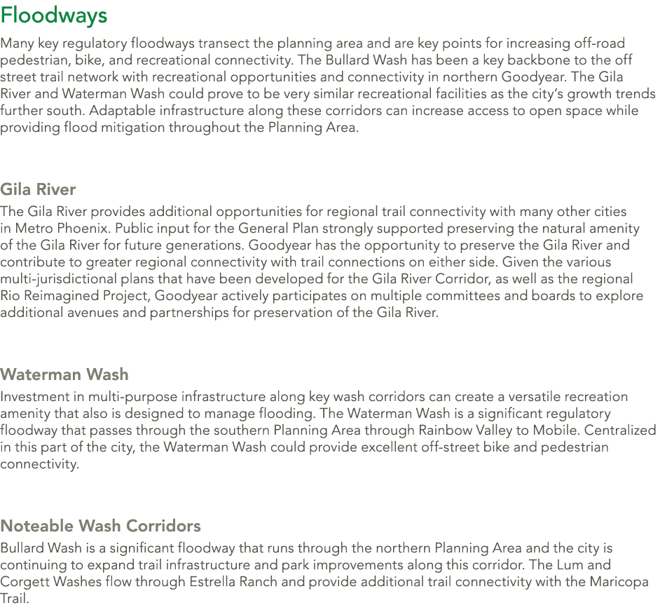 Floodways Many key regulatory floodways transect the planning area and are key points for increasing off road pedestr...