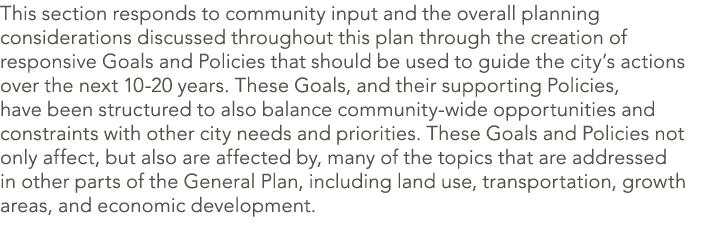 This section responds to community input and the overall planning considerations discussed throughout this plan throu...
