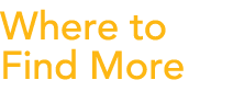 Where to Find More