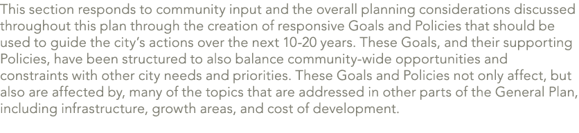 This section responds to community input and the overall planning considerations discussed throughout this plan throu...