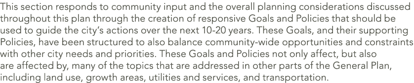 This section responds to community input and the overall planning considerations discussed throughout this plan throu...