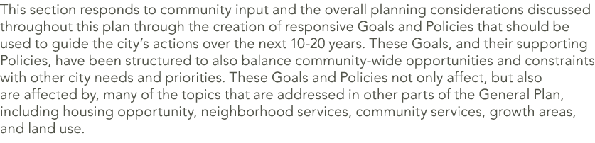 This section responds to community input and the overall planning considerations discussed throughout this plan throu...