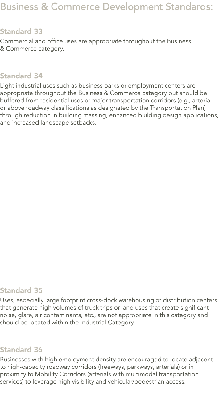 Business & Commerce Development Standards: Standard 33 Commercial and office uses are appropriate throughout the Busi...
