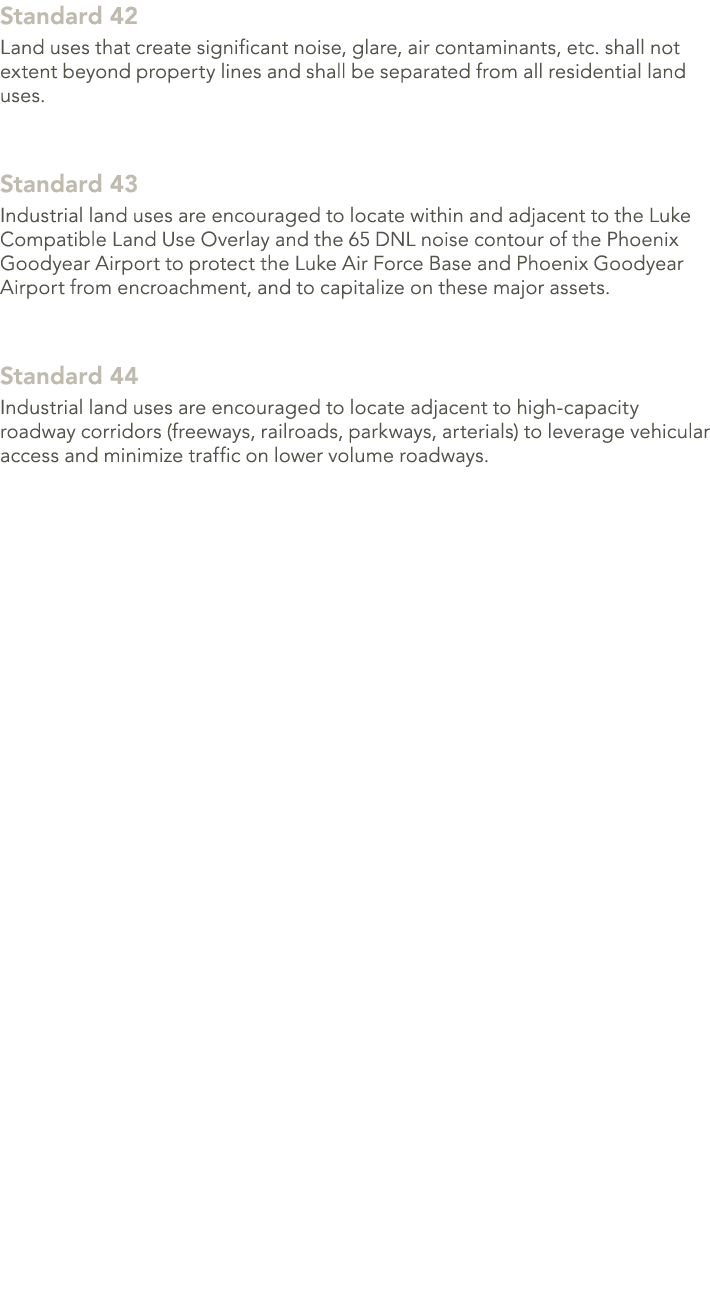 Standard 42 Land uses that create significant noise, glare, air contaminants, etc. shall not extent beyond property l...