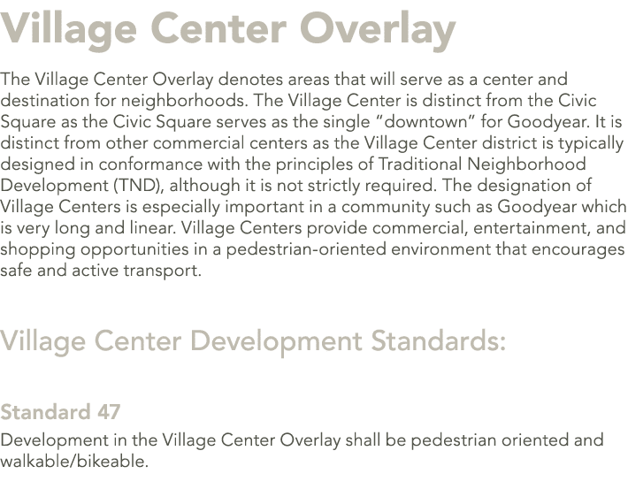 Village Center Overlay The Village Center Overlay denotes areas that will serve as a center and destination for neigh...