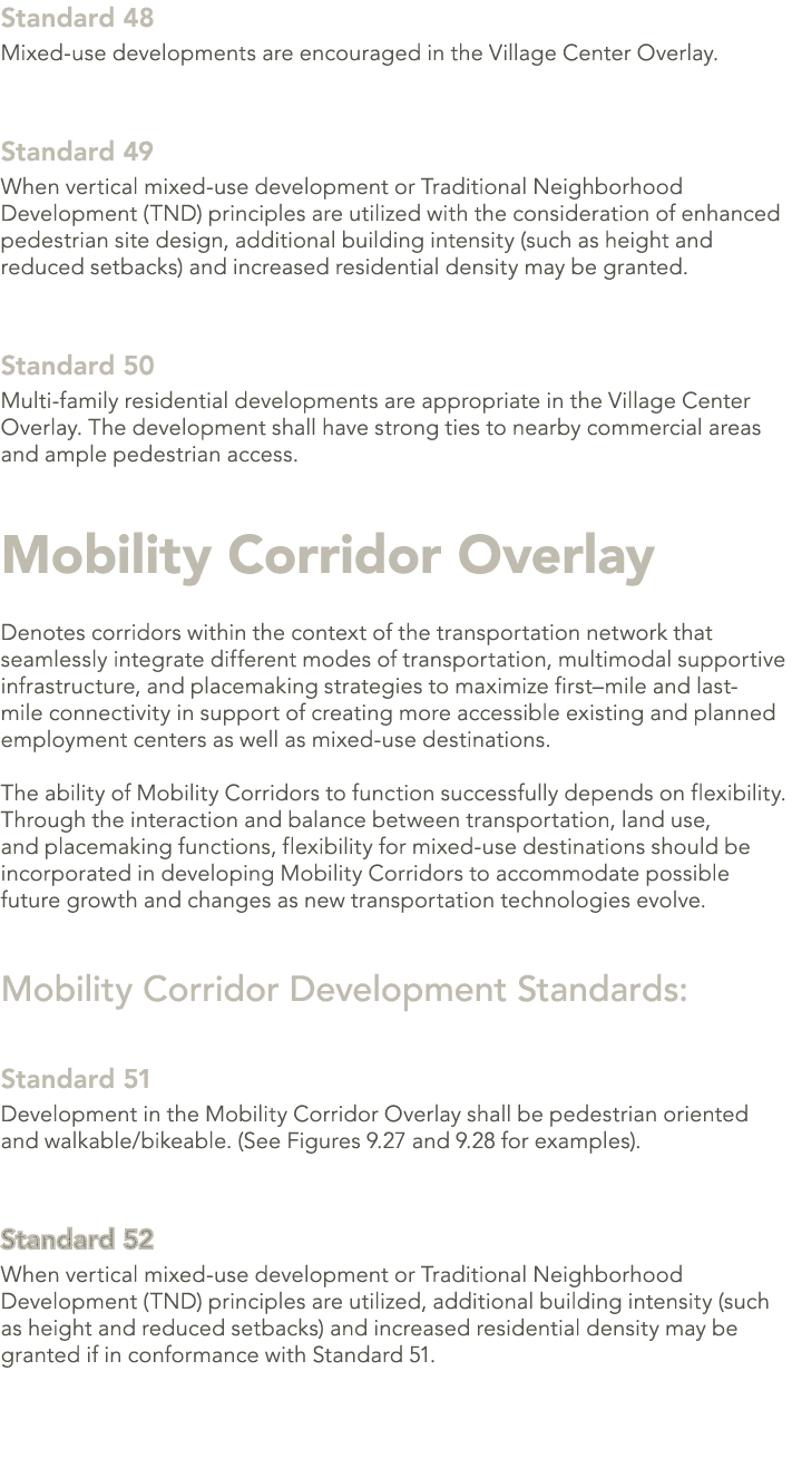 Standard 48 Mixed use developments are encouraged in the Village Center Overlay. Standard 49 When vertical mixed use ...