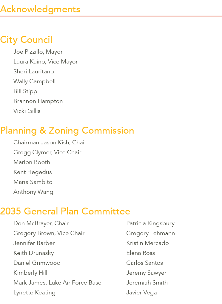 Acknowledgments City Council Joe Pizzillo, Mayor Laura Kaino, Vice Mayor Sheri Lauritano Wally Campbell Bill Stipp Br...