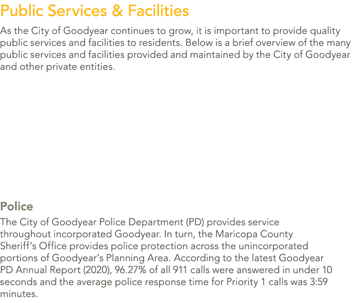 Public Services & Facilities As the City of Goodyear continues to grow, it is important to provide quality public ser...